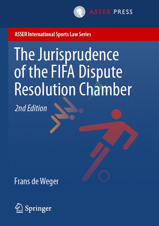 The Jurisprudence of the FIFA Dispute Resolution Chamber - 2nd Edition